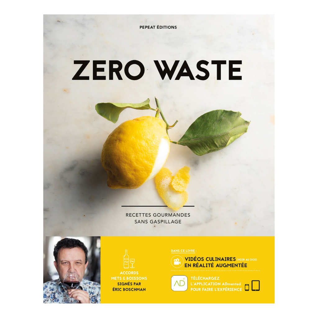 ZERO WASTE – Recettes gourmandes sans gaspillage 